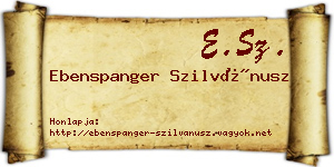 Ebenspanger Szilvánusz névjegykártya